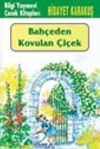 Bah&ccedil;eden Kovulan &Ccedil;i&ccedil;ek