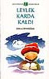 Leylek Karda Kaldı