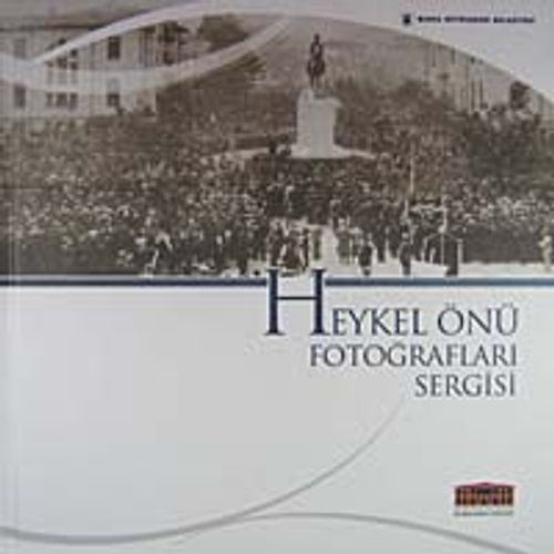 Heykel Önü Fotoğrafları Sergisi (1-X-17)