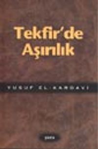 Tekfir'de Aşırılık