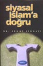 Siyasal İslam'a Doğru