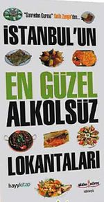 Sonradan Gurme Salih Zengin'den İstanbul'un En Güzel Alkolsüz Lokantaları