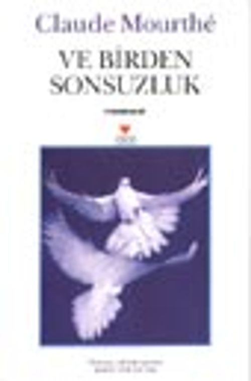 Ve Birden Sonsuzluk