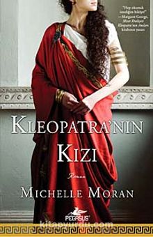Kleopatra'nın Kızı - Michelle Moran