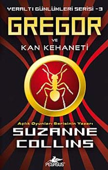 Gregor ve Kan Kehaneti / Yeraltı Günlükleri Serisi -3