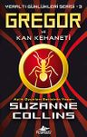 Gregor ve Kan Kehaneti / Yeraltı Günlükleri Serisi -3