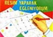 Resim Yaparak Eğleniyorum