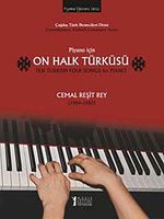 Piyano İçin On Halk Türküsü / Cemal Reşit Rey (1904-1985)