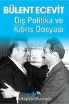 Dış Politika ve Kıbrıs Dosyası