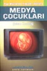 Pop Müzikten Popüler Kültüre Medya Çocukları