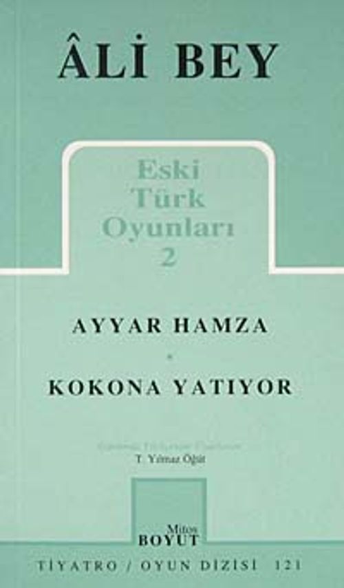 Eski Türk Oyunları 2 / Ayyar Hamza / Kokona Yatıyor