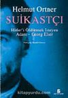 Suikastçı & Hitler'i Tek Başına Öldürmek İsteyen Adam - Georg Elser