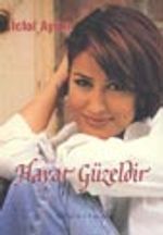 Hayat Güzeldir