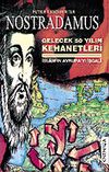 Nostradamus/Gelecek 50 Yılın Kehanetleri