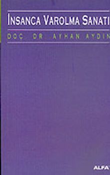 İnsanca Varolma Sanatı