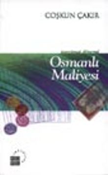 Tanzimat Dönemi Osmanlı Maliyesi - Coşkun Çakır