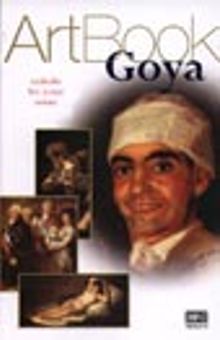 Art Book Goya/Tutkulu Bir İroni Ustası