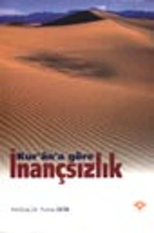 Kur'an'a Göre İnançsızlık