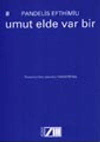 Umut Elde Var Bir
