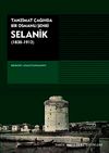 Selanik (1830-1912) / Tanzimat &Ccedil;ağında Bir Osmanlı Şehri