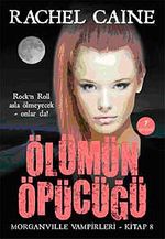 Ölümün Öpücüğü / Morganville Vampirleri -8. Kitap