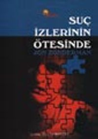 Suç İzlerinin Ötesinde
