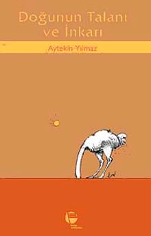 Doğunun Talanı ve İnkarı