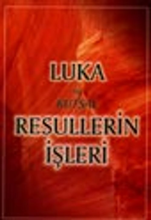 Luka ve Kutsal Resullerin İşleri