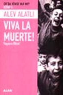 Viva La Muerte! Yaşasın Ölüm!