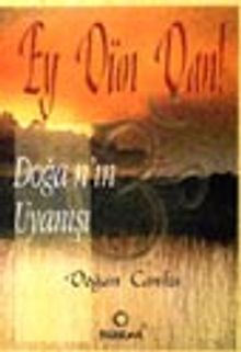 Ey Dün Dan! Doğa'nın Uyanışı