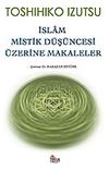 İslam Mistik D&uuml;ş&uuml;ncesi &Uuml;zerine Makaleler