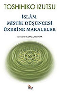 İslam Mistik Düşüncesi Üzerine Makaleler