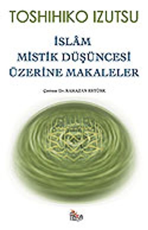 İslam Mistik Düşüncesi Üzerine Makaleler
