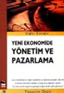 Yeni Ekonomide Yönetim ve Pazarlama