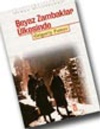 Beyaz Zambaklar Ülkesinde