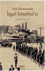 Türk Romanında İşgal İstanbul'u