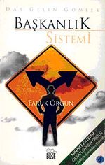 Dar Gelen Gömlek: Başkanlık Sistemi
