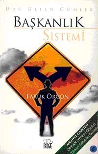 Dar Gelen Gömlek: Başkanlık Sistemi