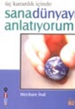 Sana Dünyayı Anlatıyorum