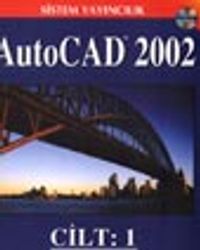 AutoCAD 2002 / Cilt 1