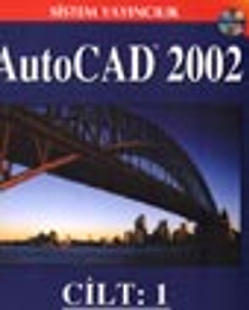 AutoCAD 2002 / Cilt 1