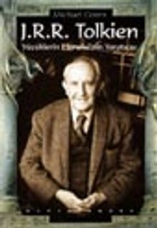 J.R.R. Tolkien / Yüzüklerin Efendisinin Yaratıcısı