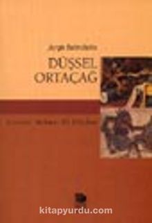 Düşsel Ortaçağ - Jurgis Baltrusaitis