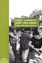 Yerel Tarihçilik, Kent, Sivil Girişim
