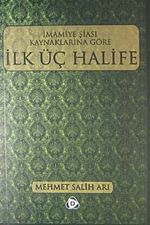 İmamiye Şiası Kaynaklarına Göre İlk Üç Halife