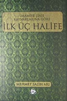 İmamiye Şiası Kaynaklarına Göre İlk Üç Halife