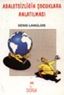 Adaletsizliğin Çocuklara Anlatılması