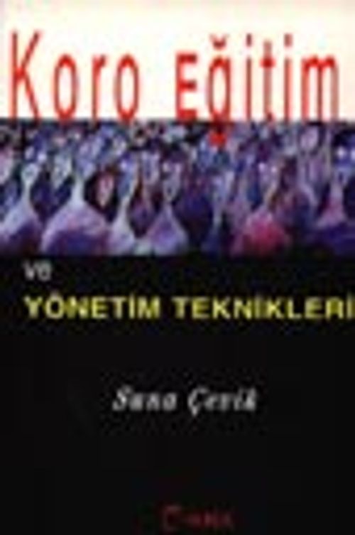 Koro Eğitimi ve Yönetim Teknikleri