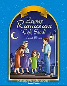Zeynep Ramazanı Çok Sevdi - Ahmet Mercan
