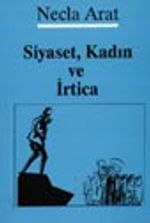 Siyaset, Kadın ve İrtica